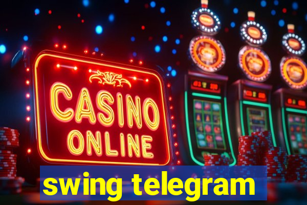 swing telegram